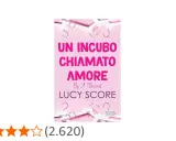 Copertina del libro "Un incubo chiamato amore" di Lucy Score, con grucce rosa e titolo in evidenza.