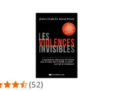 Livre "Les Violences Invisibles" de Jean-Charles Bouchoux, abordant les mécanismes de l'emprise, utile pour comprendre les comportements de type pervers narcissique.