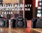 Jaki aparat dla początkujących? Bezlusterkowce, lustrzanki i TOP 5 modeli