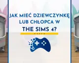Jak mieć dziewczynkę w The Sims 4? Dwa niemowlaki w łóżeczkach, jeden w żółtym, drugi w zielonym.