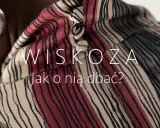 Co to wiskoza? Delikatny materiał w paski, który wymaga troski.