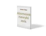 Książka "Atomowe nawyki" Jamesa Cleara, z tekstem "Drobne zmiany, niezwykłe efekty" i logo wydawnictwa Galaktyka.