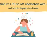 Ein Kind mit Lernschwäche kämpft mit Buchstaben und Fragen. Die Überschrift fragt, warum LRS oft übersehen wird.