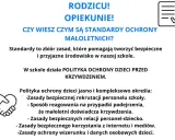 Rodzicu, opiekunie! Czy wiesz, czym są **standardy ochrony małoletnich**? To zasady tworzące bezpieczne środowisko w szkole.