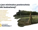 Minimalna powierzchnia działki budowlanej w miastach to zazwyczaj 300-500 m². Na terenach podmiejskich i wiejskich może być inna.