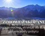 Stoki narciarskie Zakopane: Który wybrać? Przewodnik eksperta 2026