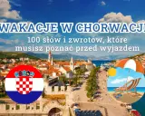 Wakacje w Chorwacji: 100 słów i zwrotów, które musisz poznać przed wyjazdem. Chorwacka flaga i plaża z leżakiem.