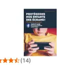 Livre "Protégeons nos enfants des écrans !" pour la prévention écran primaire. Un enfant tient un smartphone.