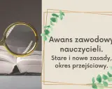 Awans zawodowy nauczyciela: Obowiązkowy dla początkujących?