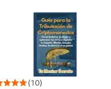Guía para declarar criptomonedas. Aprende a optimizar tus activos digitales en España y otros países.