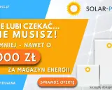 Dofinansowanie do magazynu energii: zapłać mniej, nawet o 18 000 zł! Sprawdź ofertę Solar-Project.