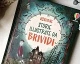 Copertina di "Storie illustrate da brividi" Usborne, perfetta per racconti di paura per bambini delle elementari. Un libro che promette avventure da non perdere!