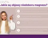 Magnez: Objawy niedoboru u dorosłych czy to Ciebie dotyczy?