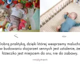 Dwa zdjęcia niemowląt śpiących w łóżeczku. Podpis mówi o budowaniu skojarzeń sennych, że łóżeczko jest do snu, nie do zabawy.