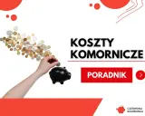 Ręka wrzuca monetę do świnki-skarbonki. Tekst: "Koszty komornicze po umorzeniu egzekucji". Poradnik.