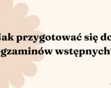 Jak przygotować się do egzaminów wstępnych do szkoły muzycznej? Porady dla przyszłych uczniów.