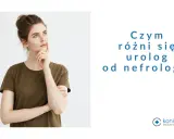 Zastanawiasz się, jaki lekarz od nerek jest Ci potrzebny? Urolog czy nefrolog? Dowiedz się więcej.