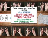 Dłonie wykonujące ćwiczenia palców i dłoni, karty z rysunkami dłoni, tekst o ćwiczeniach.