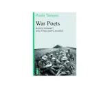 Copertina del libro "War Poets" di Paola Tonussi, con soldati della Prima Guerra Mondiale in trincea.