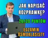Ile punktów za rozprawkę na egzaminie ósmoklasisty i jak je zdobyć