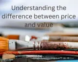 A pile of used paintbrushes, some stained with color, with text overlay: "Understanding the difference between price and value." This artwork highlights the true value of creative tools.