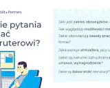 Lista pytań, jakie pytania zadać na rozmowie kwalifikacyjnej, by dowiedzieć się o obowiązkach, rozwoju, atmosferze i warunkach zatrudnienia.