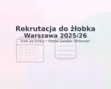 Jak zapisać dziecko do żłobka w Warszawie? Kompletny poradnik