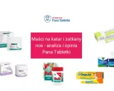 Maść majerankowa i inne preparaty na katar i zatkany nos. Analiza Pana Tabletki.
