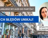 Bezpieczeństwo we Francji: Przewodnik dla turystów unikaj pułapek!