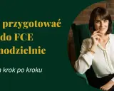 Jak przygotować się do FCE samodzielnie – plan krok po kroku. Kobieta w białej bluzce siedzi w fotelu.