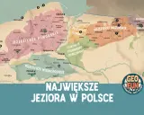 Mapa przedstawia największe **jeziora w Polsce**, z zaznaczonymi Pojezierzem Mazurskim, Pomorskim i Wielkopolskim.