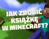 Steve z Minecrafta pokazuje, jak zrobić książkę w grze.