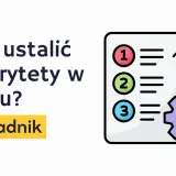 Jak ustalić priorytety w życiu? Poradnik. Lista z numerami 1, 2, 3 i ikonka trybika sugerują planowanie i realizację celów.