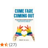 Copertina libro "Come fare coming out" con mani arcobaleno che formano un cuore. Guida per affrontare questo grande passo.
