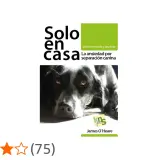 Libro "Solo en casa" sobre cómo acostumbrar a un perro a quedarse solo, con imagen de un perro triste.