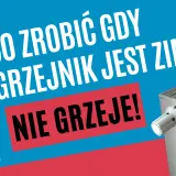 Co zrobić, gdy kaloryfer grzeje do połowy? Dowiedz się, dlaczego grzejnik jest zimny i jak to naprawić.