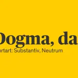 Duden erklärt die Dogma Bedeutung: "Dogma, das" als Substantiv, Neutrum.