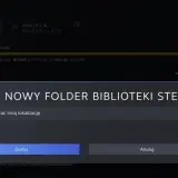 Okienko "DODAJ NOWY FOLDER BIBLIOTEKI STEAM" z opcją wyboru lokalizacji. Czy można przenieść grę z jednego konta Steam na drugie?