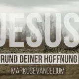 Jesus, der Grund deiner Hoffnung, wie in Markus 13, Vers 32.