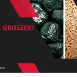 Pellet czy węgiel groszek? Sprawdź, co jest tańsze i bardziej opłacalne dla Twojego domu.