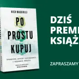 Dziś premiera książki "Po prostu kupuj"! Dowiedz się, jak zaplanować premierę książki krok po kroku. Zapraszamy na live!
