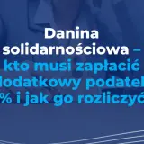 Danina solidarnościowa – kto musi zapłacić dodatkowy podatek 4% i jak go rozliczyć?