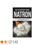 Buchcover: "Die Wahrheit über Natron". Ein Holzlöffel mit Natronpulver. Erklärt, was ist Natron und wie man es richtig anwendet.
