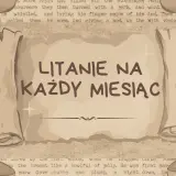 Litania na każdy miesiąc – pogłębiaj duchowość przez modlitwy i rytuały