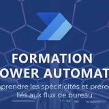 Formation Power Automate : comprendre les spécificités et prérequis liés aux flux de bureau.
