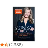 Monika Gruber Buch: "Man muss das Kind im Dorf lassen" – eine furchtbar schöne Jugend auf dem Land.
