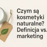 Słoik kremu, liść i etykieta z symbolem liścia. Tekst: "Czym są kosmetyki naturalne? Definicja vs. marketing". Fitokosmetik.