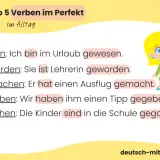 Top 5 Verben im Perfekt für die perfekt Grundschule: sein, werden, machen, geben, gehen. Beispiele für den Alltag.