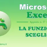 Microsoft Excel: Appunto n. 27 - La funzione SCEGLI(). Impara a usare questa potente funzione per selezionare valori in base a un indice.