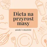 Chcesz wiedzieć, jak przybrać na masie? Grafika pokazuje dietę na przyrost masy, ćwiczenia i zdrowe jedzenie.